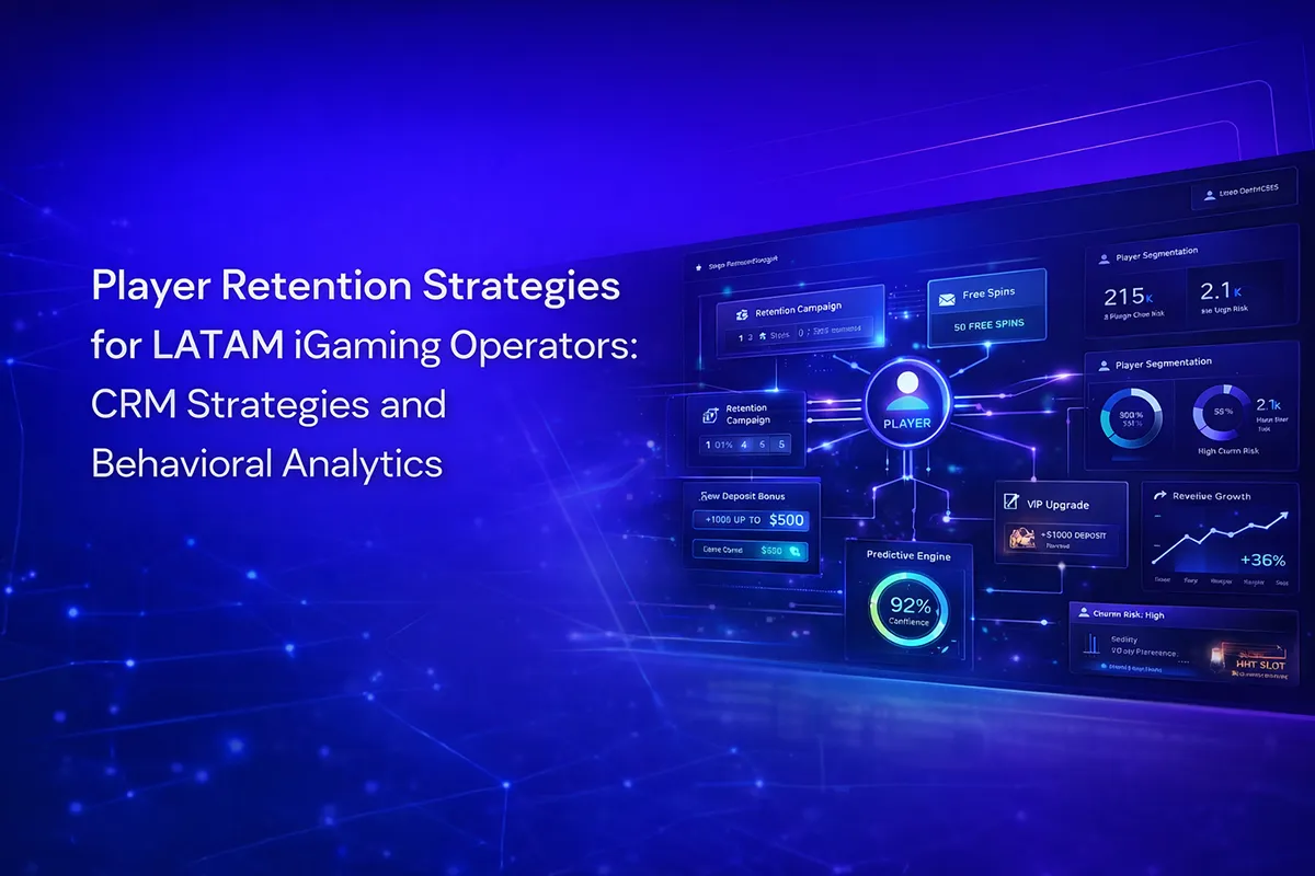 LATAM iGaming player retention strategies using CRM, WhatsApp marketing, and behavioral analytics in Brazil, Mexico, Colombia, and Argentina.